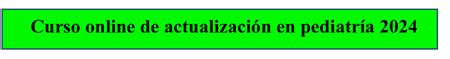 Curso online de Actualización en Pediatría 2024