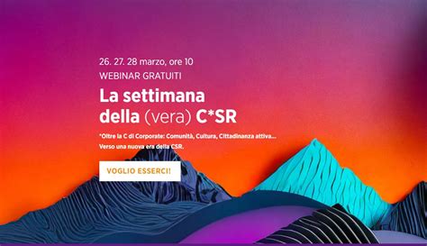 La settimana della vera CSR La nuova era della Responsabilità