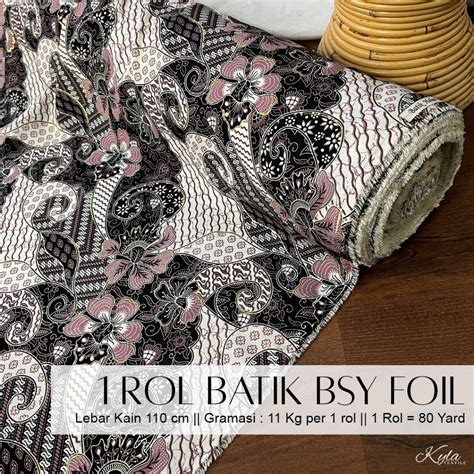 Jual Rol Kain Batik Bsy Foil Halus Bahan Rok Kebaya Seragaman