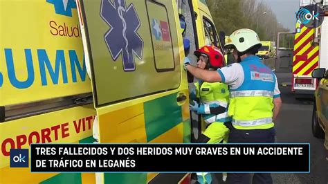 Tres Fallecidos Y Dos Heridos Muy Graves En Un Accidente De Tráfico En