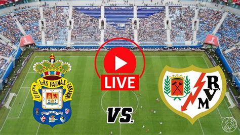 LIVE🔴: Las Palmas vs Rayo Vallecano Spanish La Liga live score and odds ...