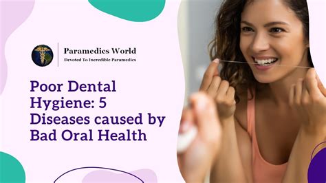 Poor Dental Hygiene 5 Diseases Caused By Bad Oral Health