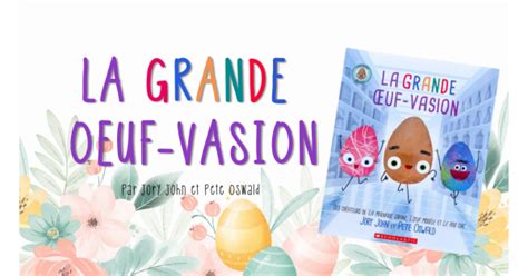 La Grande Oeuf Vasion Types De Phrases