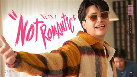 Nont Tanont Not Romantic Official Mv Youtube Music