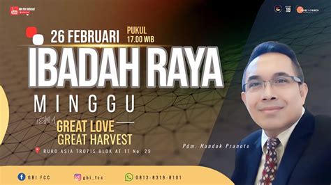 Ibadah Raya Minggu Feb Gbi Fcc Pdt Handok Pranoto Youtube