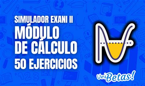 Examen Simulador Guía Exani Ii Cálculo Reactivos Del 11 Al 20