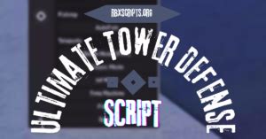 Ultimate Tower Defense Script RBX Scripts