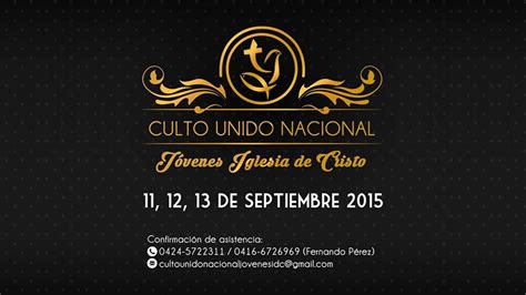 Invitación I Culto Unido Nacional Jóvenes Iglesia de Cristo YouTube