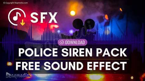 Top 4 Police Siren Sound Effect Pack Free Download SFX - RaQMedia