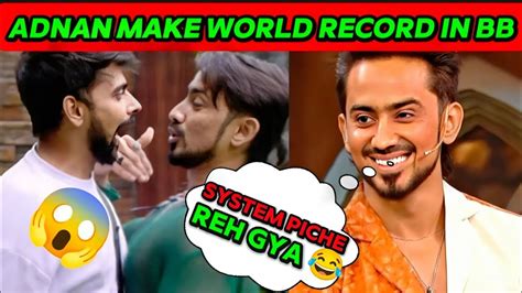 Adnan Make World S Record In Bb History L Break Elvish Yadav All