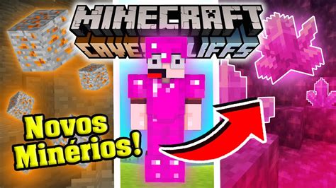 CONHEÇA OS NOVOS MINÉRIOS DO MINECRAFT 1 17 CAVES CLIFFS UPDATE