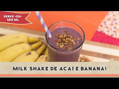 Milkshake de Açaí Banana Receitas de Minuto EXPRESS 80