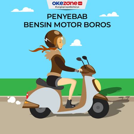 5 Penyebab Bensin Motor Boros 0 Foto Okezone Infografis