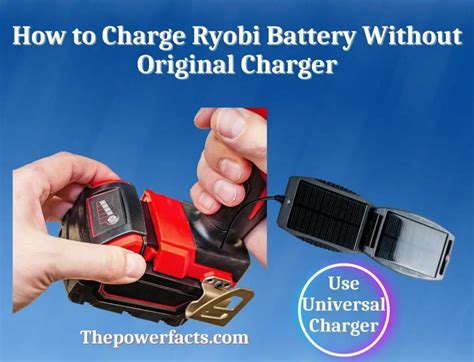 How to Charge Ryobi Battery Without Original Charger - The Power Facts