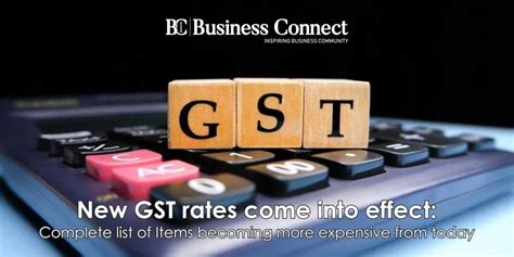 New Gst Rates Come Into Effect Business Connect Magazine