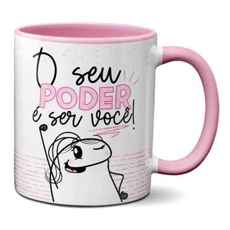 Caneca Flork Mulher Poderosa O Seu Poder É Ser Você Presente Minha Caneca