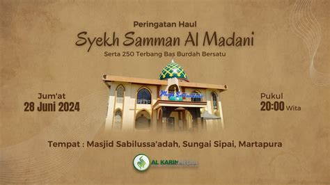 Peringatan Haul Syekh Samman Al Madani Serta Terbang Bas Burdah