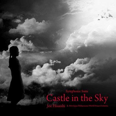 Symphonic Suite Castle In The Sky Soundtrack By Joe Hisaishi