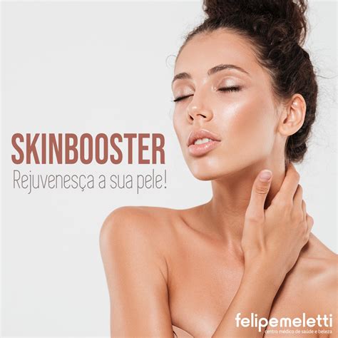 Skinbooster Rejuvenes A A Sua Pele Cl Nica Felipe Meletti