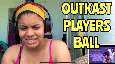 OUTKAST Players Ball Reaction YouTube