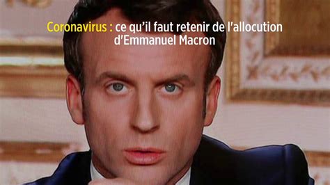 Coronavirus Ce Quil Faut Retenir De Lallocution Demmanuel Macron