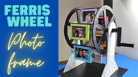 How To Make Ferris Wheel Photo Frame Step By Step Unique Photo Frame