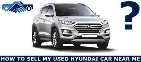 How to Sell My Used Hyundai Car Near Me in Sydney - Blog