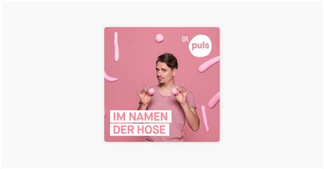 ‎im Namen Der Hose Der Sexpodcast Von Puls Shorts