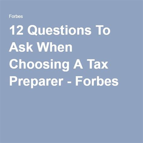 12 Questions To Ask When Choosing A Tax Preparer Tax Preparation