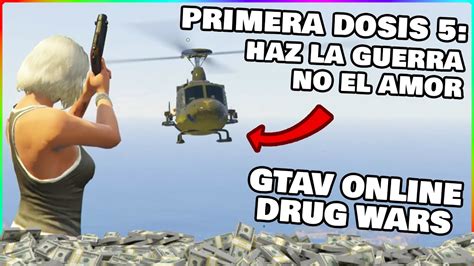 Primera dosis 5 Haz la guerra no el amor MISIÓN COMPLETA GTA