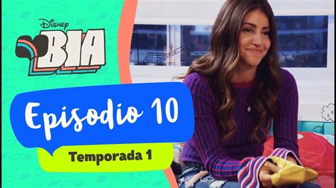 Bia Capitulo 10 Temporada 1 Bia Serie De TV Disney Channel