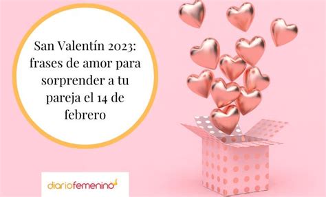 El Ctrico Norma Componer Las Mejores Frases Para El Dia De San Valentin