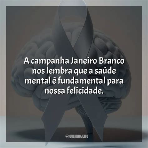 Janeiro Branco Frases Perfeitas Querido Jeito