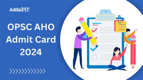 Opsc Aho Admit Card 2024 To Be Released Soon