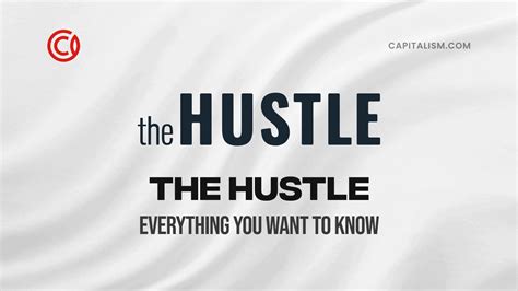 Entrepreneur Success Story The Hustle