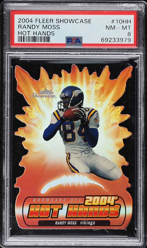 2004 Fleer Showcase Hot Hands Randy Moss 10HH PSA 8 NM MT Weekly