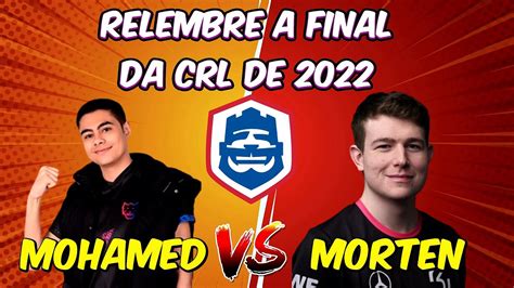 Relembre A Final Da Crl Mohamed Light Vs Morten Clash Royale