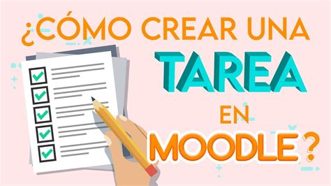 Profesor C Mo Crear Una Tarea En La Plataforma Moodle Youtube