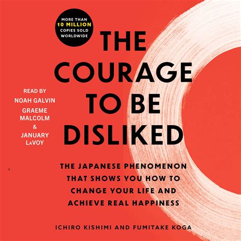 The Courage To Be Disliked Audiobook By Ichiro Kishimi Fumitake Koga