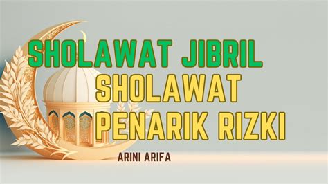 Dengarkan Saat Ini Sholawat Nabi Sholawat Jibril Mustajab Penarik