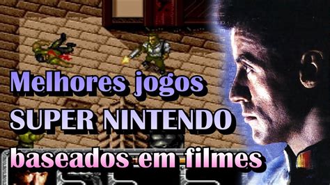 Os 5 Melhores Jogos De Super Nintendo Baseados Em Filmes Youtube