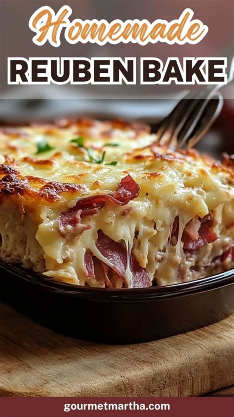 Homemade Reuben Bake Gourmet Martha