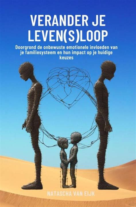 Verander Je Leven S Loop Natascha Van Eijk Boek 9789083461304 Bruna