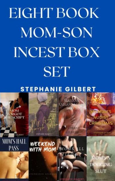 Eight Book Mom Son Incest Box Set By Stephanie Gilbert Ebook Barnes