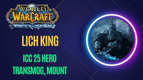 Lich King Icc Hero Transmog Mount Youtube