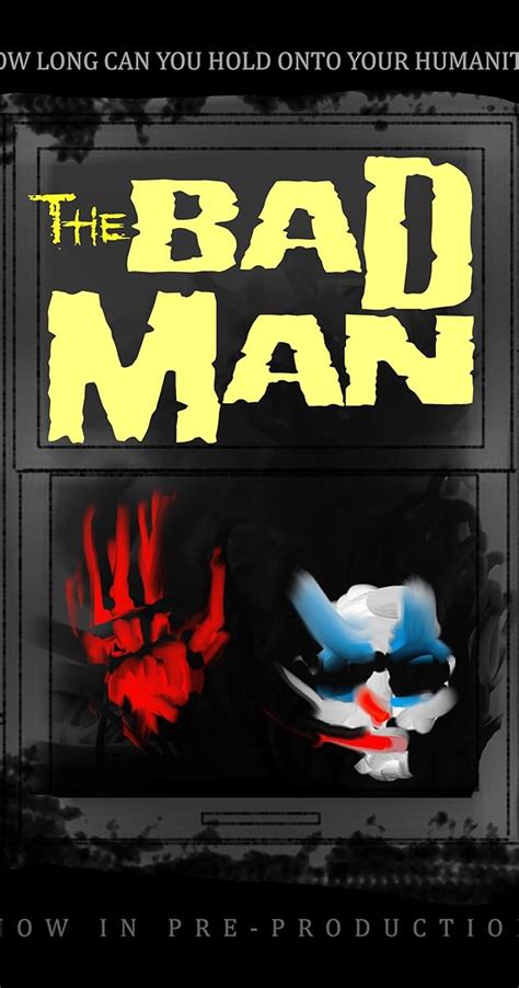 The Bad Man Imdb