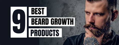 9 Best Beard Growth Products And Growth Supplements 2024