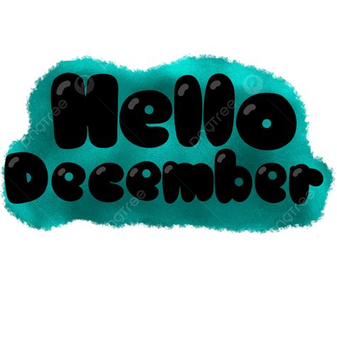 Hello December Text With Watercolor December Text Hello December