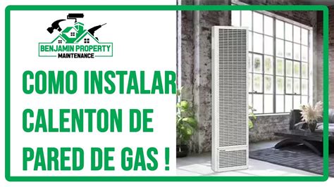 Como Instalar Calenton De Pared De Gas Calentador YouTube