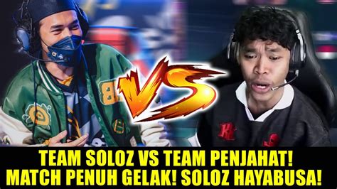 MATCH PENUH GELAK TEAM SOLOZ VS TEAM PENJAHAT SOLOZ HAYABUSA YouTube